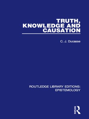 cover image of Truth, Knowledge and Causation